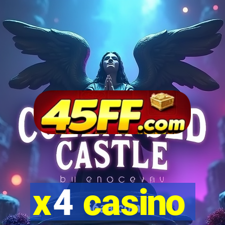 x4 casino